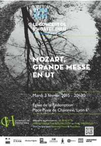 Mozart, Grande Messe en Ut. Le mardi 3 février 2015 à LYON. Rhone.  20H30